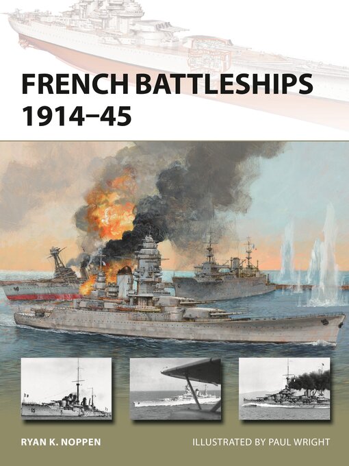 Title details for French Battleships 1914-45 by Ryan K. Noppen - Available